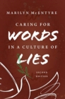 Image for Caring for Words in a Culture of Lies, 2nd Ed