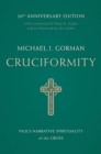 Image for Cruciformity : Paul&#39;s Narrative Spirituality of the Cross, 20th Anniversary Edition