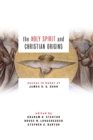 Image for Holy Spirit and Christian Origins : Essays in Honor of James D. G. Dunn