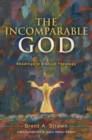 Image for The Incomparable God