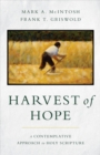 Image for Harvest of Hope : A Contemplative Approach to Holy Scripture