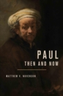 Image for Paul, Then and Now