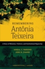 Image for Remembering Ant?nia Teixeira : A Story of Missions, Violence, and Institutional Hypocrisy