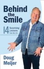 Image for Behind the Smile : Fourteen Surprising Lessons from My Life