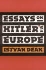 Image for Essays On Hitler&#39;s Europe.
