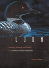 Image for Loon: Memory, Meaning, and Reality in a Northern Dene Community.