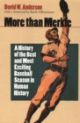 Image for More than Merkle: A History of the Best and Most Exciting Baseball Season in Human History.