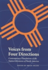 Image for Voices from Four Directions: Contemporary Translations of the Native Literatures of North America.