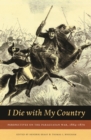 Image for I Die With My Country: Perspectives On the Paraguayan War, 1864-1870.