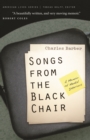 Image for Songs from the Black Chair: A Memoir of Mental Interiors.