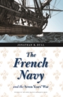 Image for The French Navy and the Seven Years&#39; War.