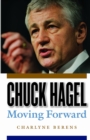 Image for Chuck Hagel: Moving Forward