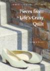 Image for Pieces from Life&#39;s Crazy Quilt