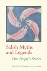 Image for Salish myths and legends  : one people&#39;s stories
