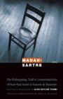 Image for Madah-Sartre  : the kidnapping trial and conversation of Jean-Paul Sartre and Simone de Beauvoir