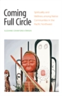 Image for Coming full circle  : spirituality and wellness among native communities in the Pacific Northwest