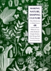 Image for Making Nature, Shaping Culture