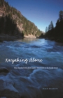 Image for Kayaking alone  : nine hundred miles from Idaho&#39;s mountains to the Pacific Ocean