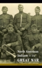 Image for North American Indians in the Great War