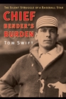Image for Chief Bender&#39;s Burden