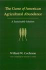 Image for The Curse of American Agricultural Abundance