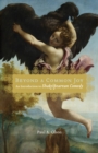 Image for Beyond a common joy  : an introduction to Shakespearean comedy
