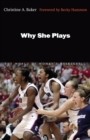 Image for Why She Plays