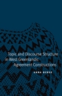 Image for Topic and Discourse Structure in West Greenlandic Agreement Constructions