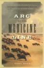 Image for Arc of the Medicine Line