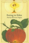 Image for Eating in Eden  : food and American utopias