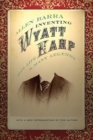 Image for Inventing Wyatt Earp  : his life and many legends