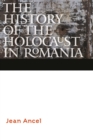 Image for The History of the Holocaust in Romania