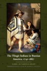 Image for The Tlingit Indians in Russian America, 1741-1867
