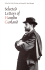 Image for Selected Letters of Hamlin Garland