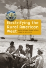 Image for Electrifying the Rural American West