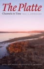 Image for The Platte : Channels in Time