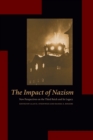 Image for The Impact of Nazism : New Perspectives on the Third Reich and Its Legacy