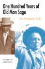 Image for One Hundred Years of Old Man Sage : An Arapaho Life