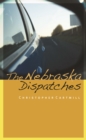 Image for The Nebraska Dispatches