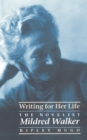 Image for Writing for her life  : the novelist Mildred Walker