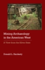 Image for Mining Archaeology in the American West