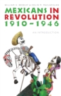 Image for Mexicans in revolution, 1910-1946  : an introduction