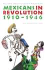 Image for Mexicans in Revolution, 1910-1946: An Introduction