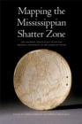 Image for Mapping the Mississippian Shatter Zone: The Colonial Indian Slave Trade and Regional Insta