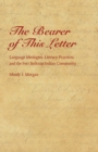 Image for Bearer of This Letter: Language Ideologies, Literacy Practices, and the Fort Belknap Indian Community