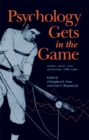 Image for Psychology Gets in the Game: Sport, Mind, and Behavior, 1880-1960