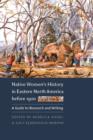Image for Native Women&#39;s History in Eastern North America Before 1900