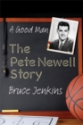 Image for A Good Man : The Pete Newell Story