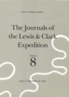 Image for The Journals of the Lewis and Clark Expedition : June 10-September 26, 1806 : v. 8