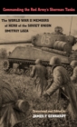 Image for Commanding the Red Army&#39;s Sherman Tanks : The World War II Memoirs of Hero of the Soviet Union Dmitriy Loza